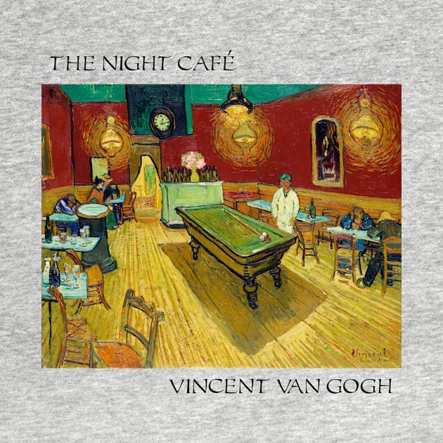 Vincent Van Gogh- The Night Café by SybaDesign